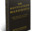 The Motivation Manifesto – 9 Life Changing Declarations